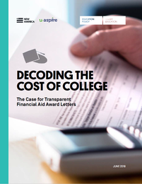 The cover of the policy paper reads Decoding the Cost of College
The Case for Transparent Financial Aid Award Letters. It has a picture of a hand holding a piece of paper.